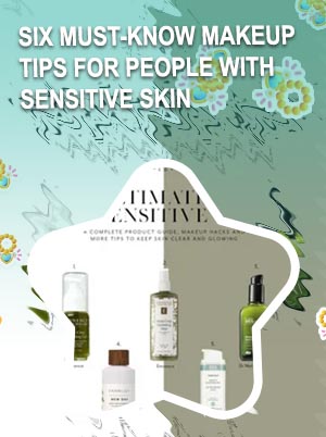 Best makeup products for sensitive skin