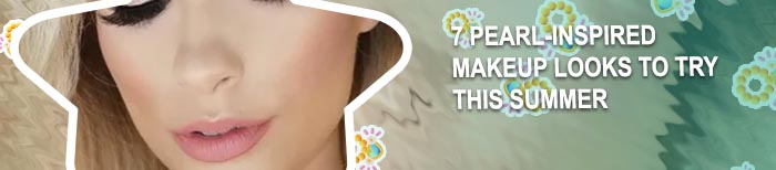 Summer makeup looks