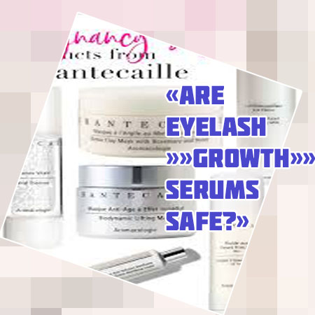 Lash growth serum pregnancy safe