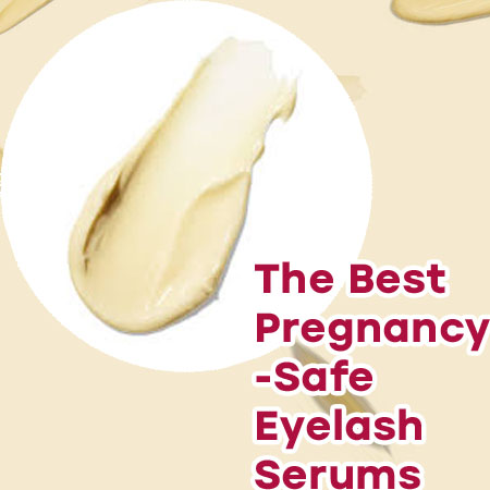 Lash serum pregnancy safe